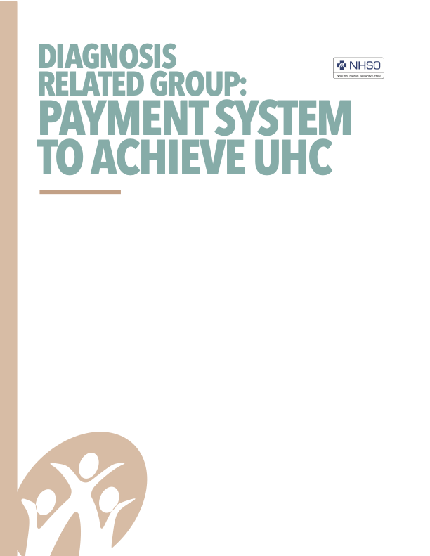 DIAGNOSIS RELATED GROUP: PAYMENT SYSTEM TO ACHIEVE UHC